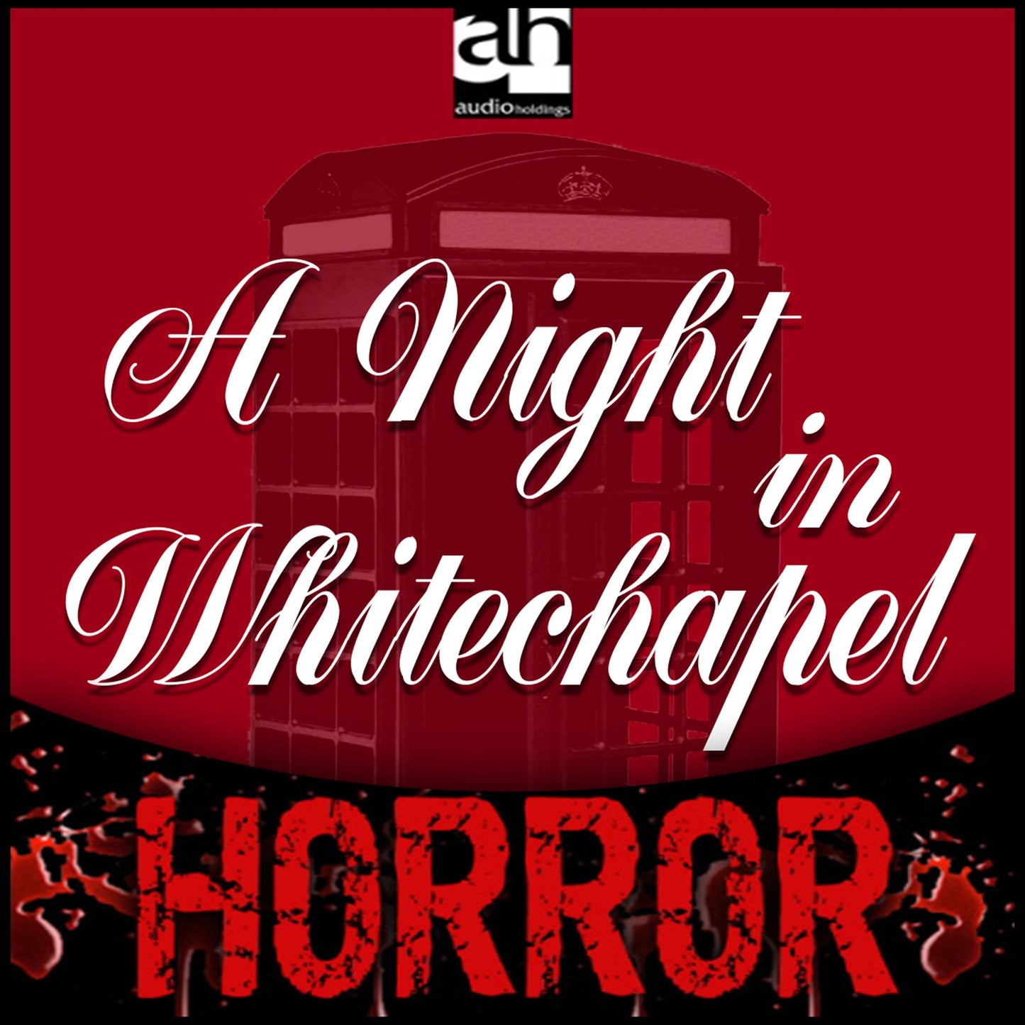 A Night in Whitechapel : A Tale of Terror