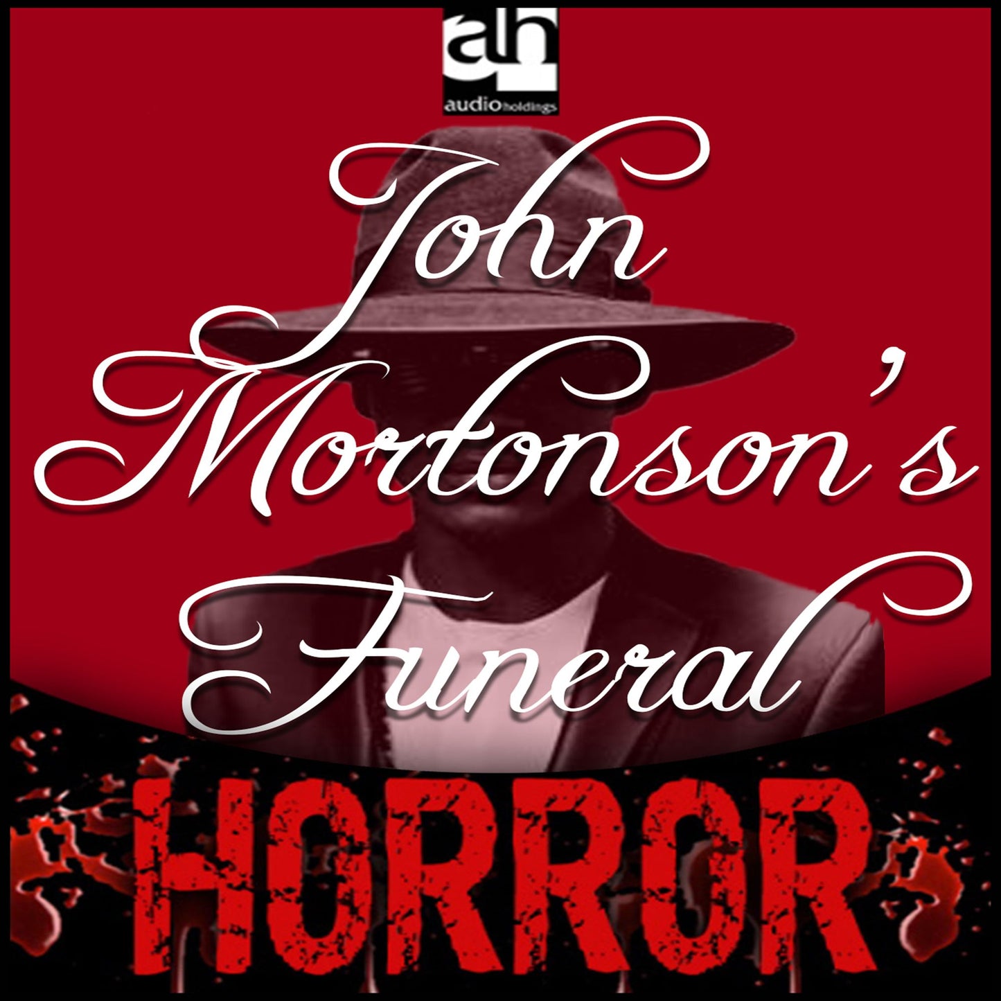 John Mortonson's Funeral : A Tale of Terror