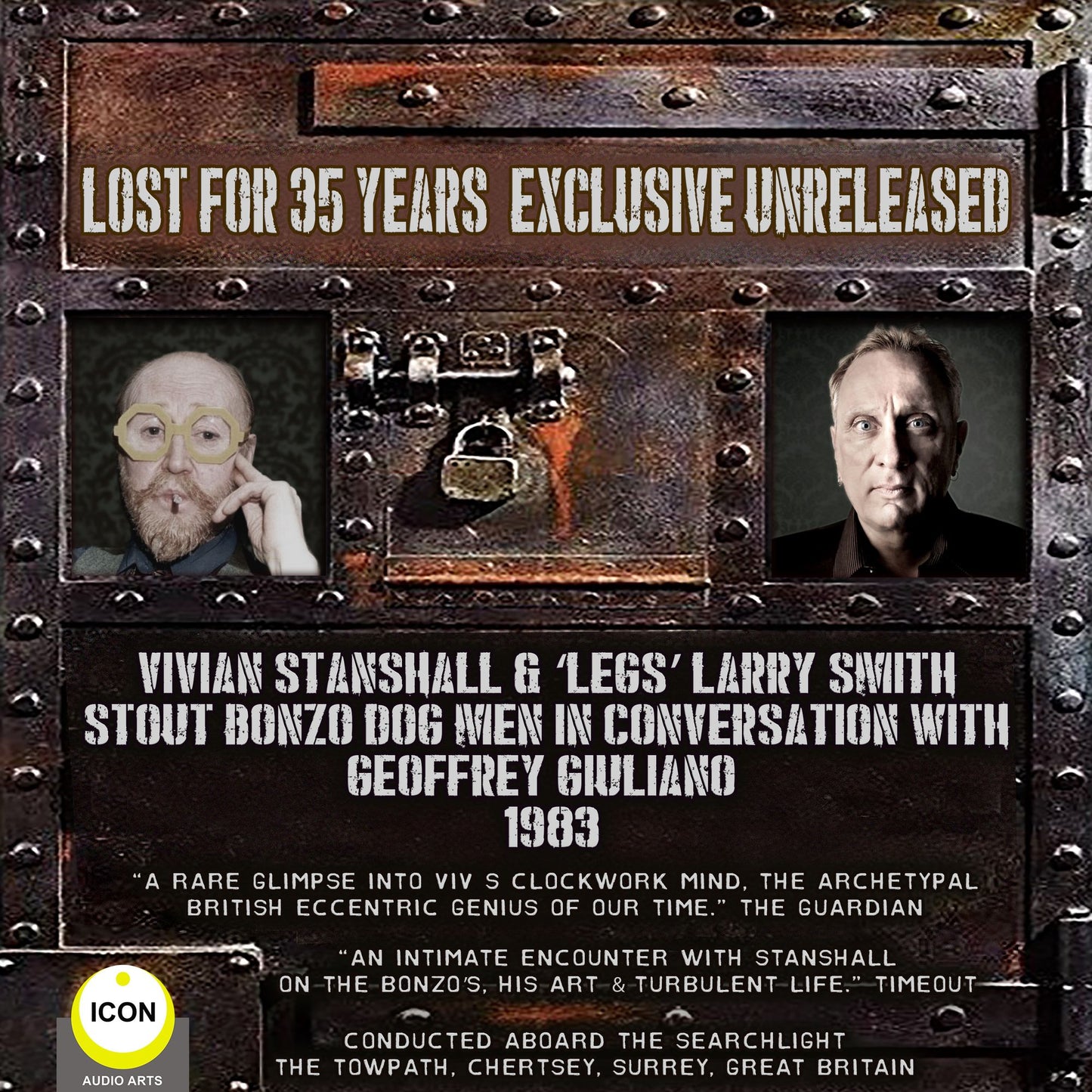 Vivian Stanshall amp; "Legs" Larry Smith : Stout Bonzo Dog Men in Conversation with Geoffrey Giuliano 1983