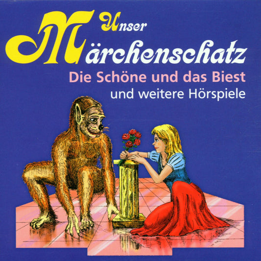 Unser MÃ¤rchenschatz, Die SchÃ¶ne und das Biest