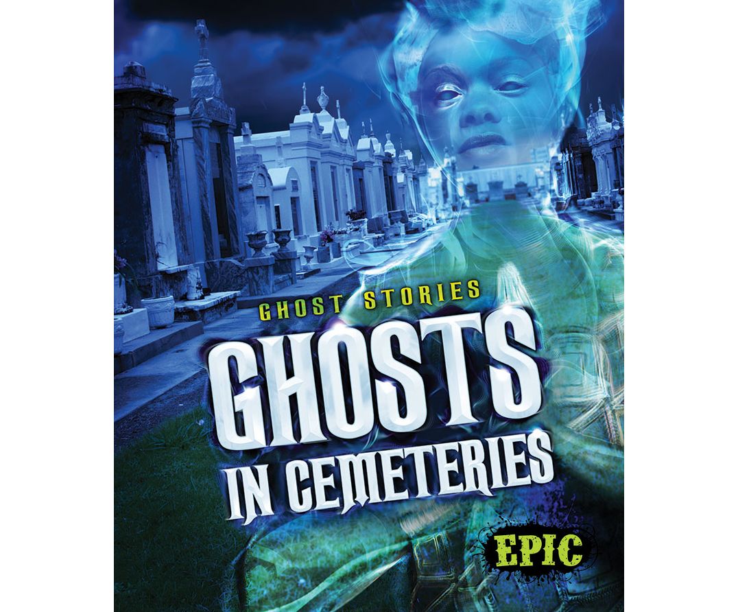 Ghosts in Cemeteries