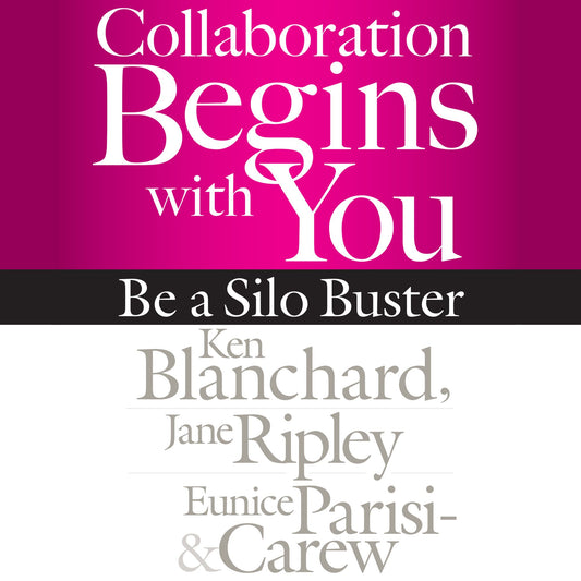 Collaboration Begins with You : Be a Silo Buster