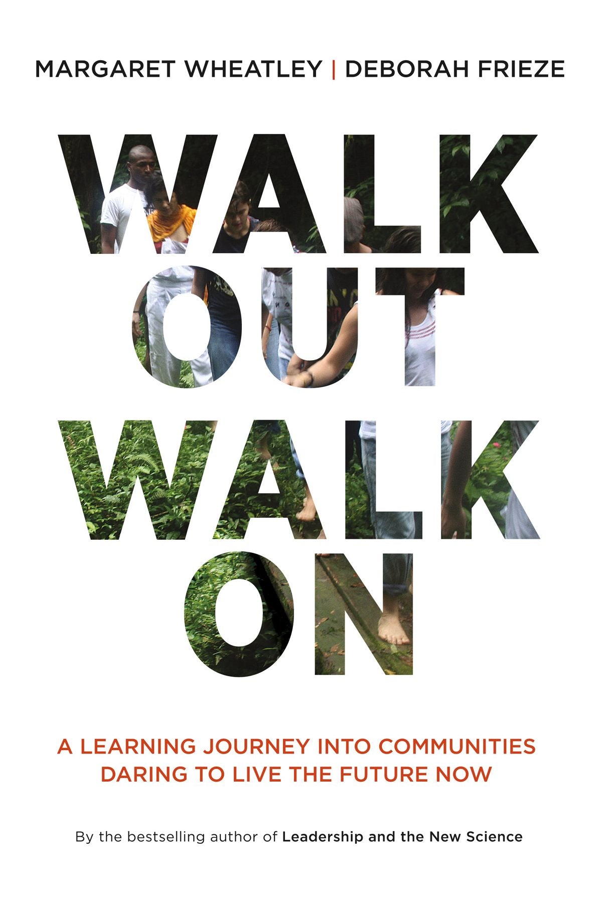 Walk Out Walk On: A Learning Journey into Communities Daring to Live the Future Now