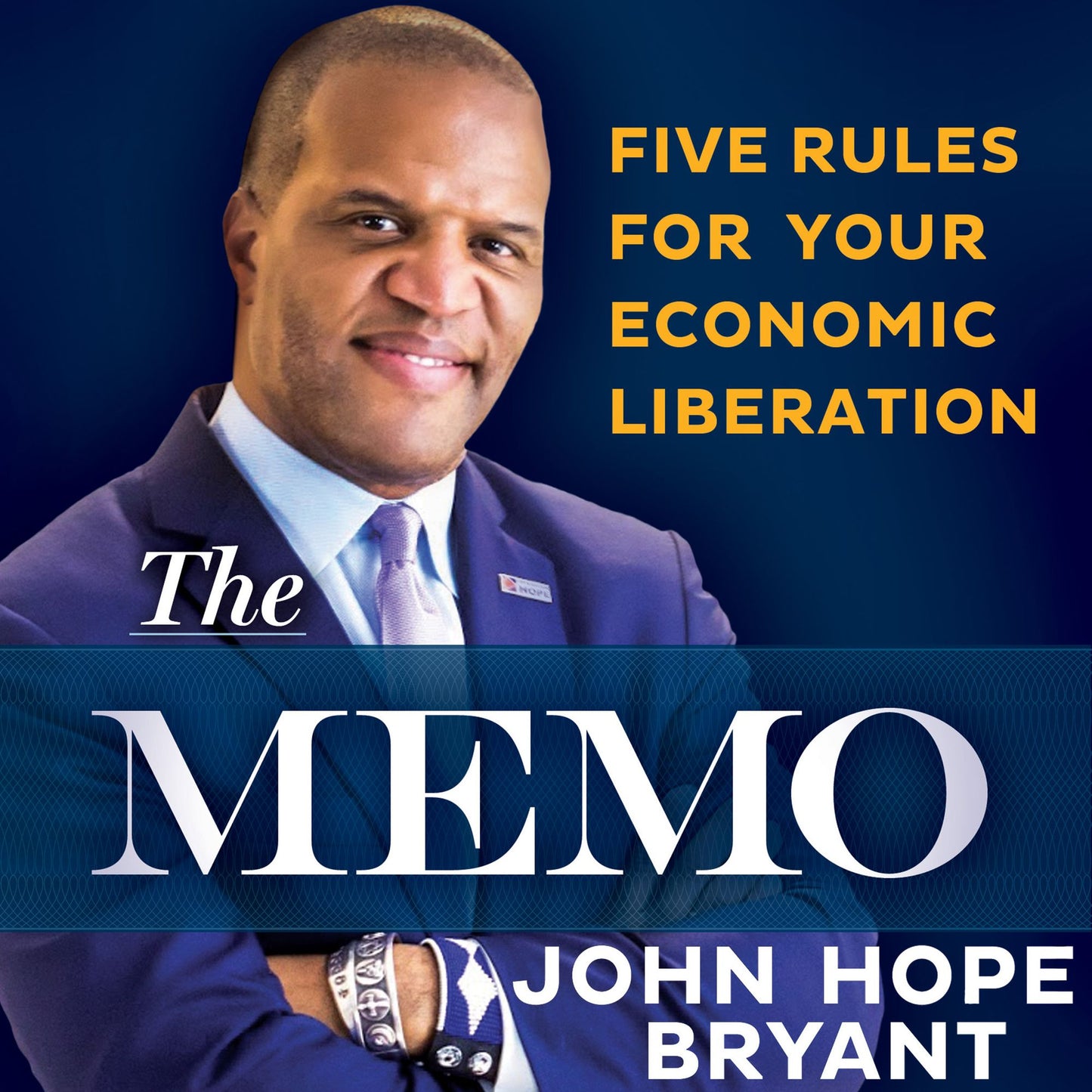 The Memo : Five Rules for Your Economic Liberation