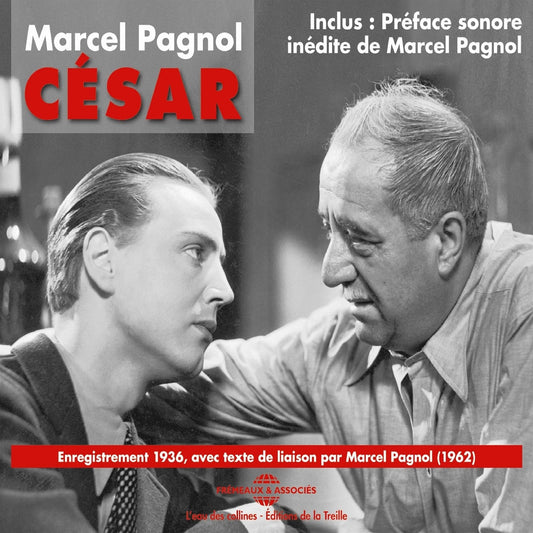 César : Enregistrement 1936 avec préface de Pagnol en 1962