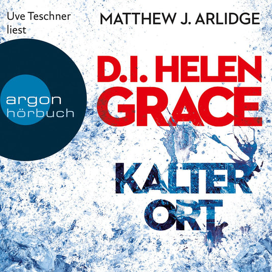 D.I. Helen Grace: Kalter Ort (UngekÃ¼rzte Lesung)