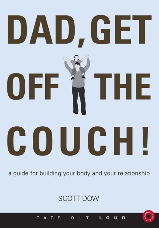 Dad, Get Off the Couch