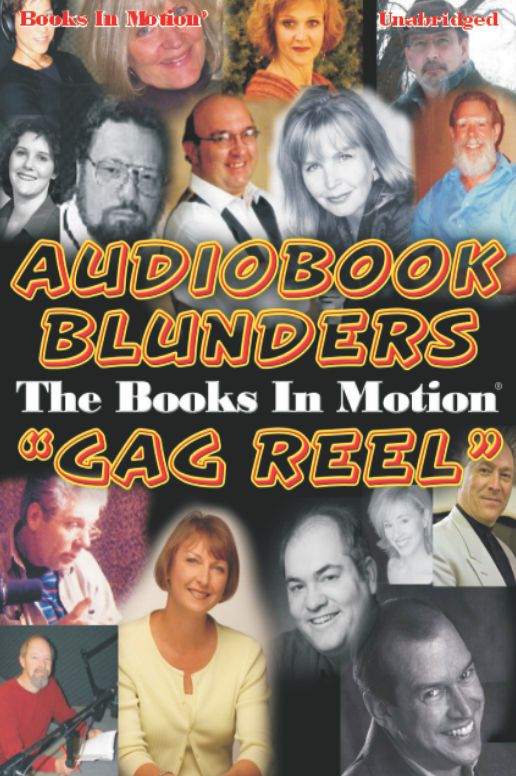 Audiobook Blunders: The Books In Motion 'Gag Reel'