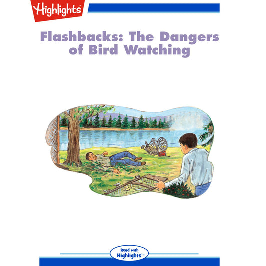 The Dangers of Bird Watching : Flashbacks