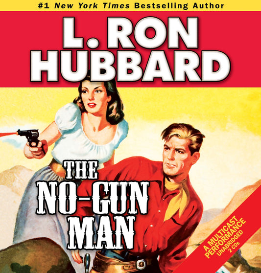 The No-Gun Man: A Frontier Tale of Outlaws, Lawlessness, and One Man's Code of Honor