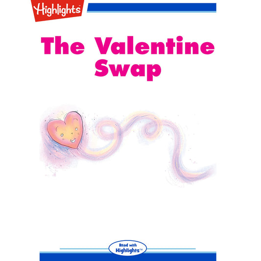 The Valentine Swap : Read with Highlights