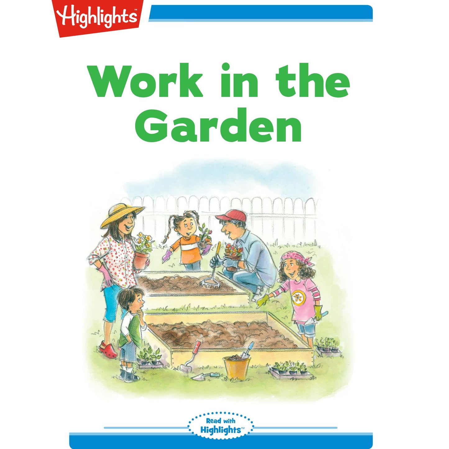 Work in the Garden : Read with Highlights