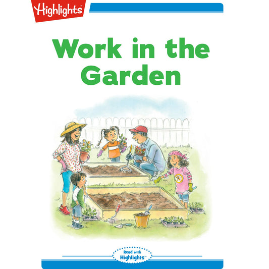Work in the Garden : Read with Highlights