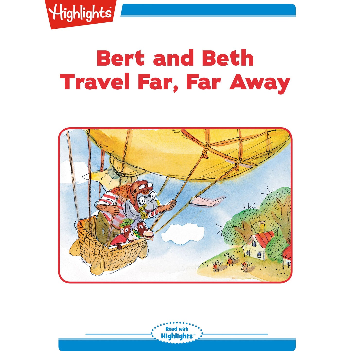 Bert and Beth Travel Far Far Away