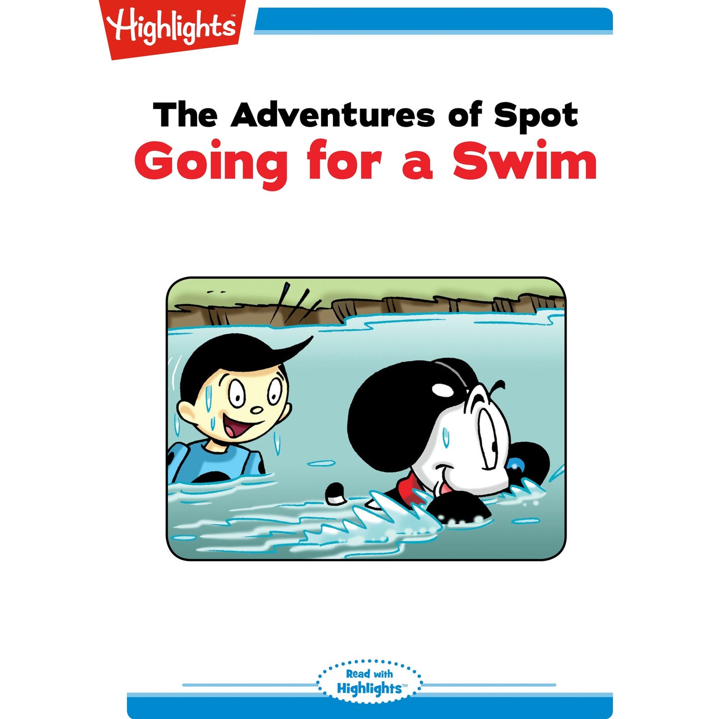 Going for a Swim : The Adventures of Spot