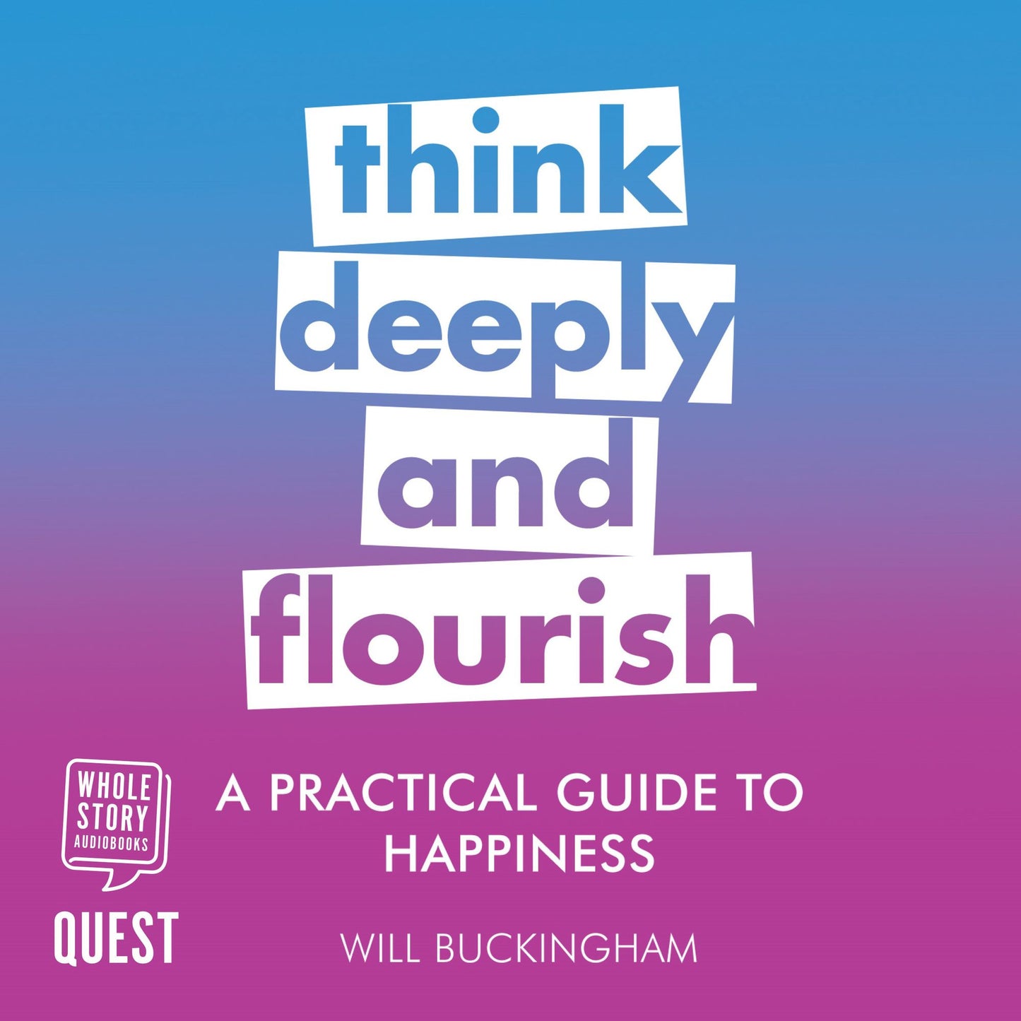 A Practical Guide to Happiness: Practical Guide Series