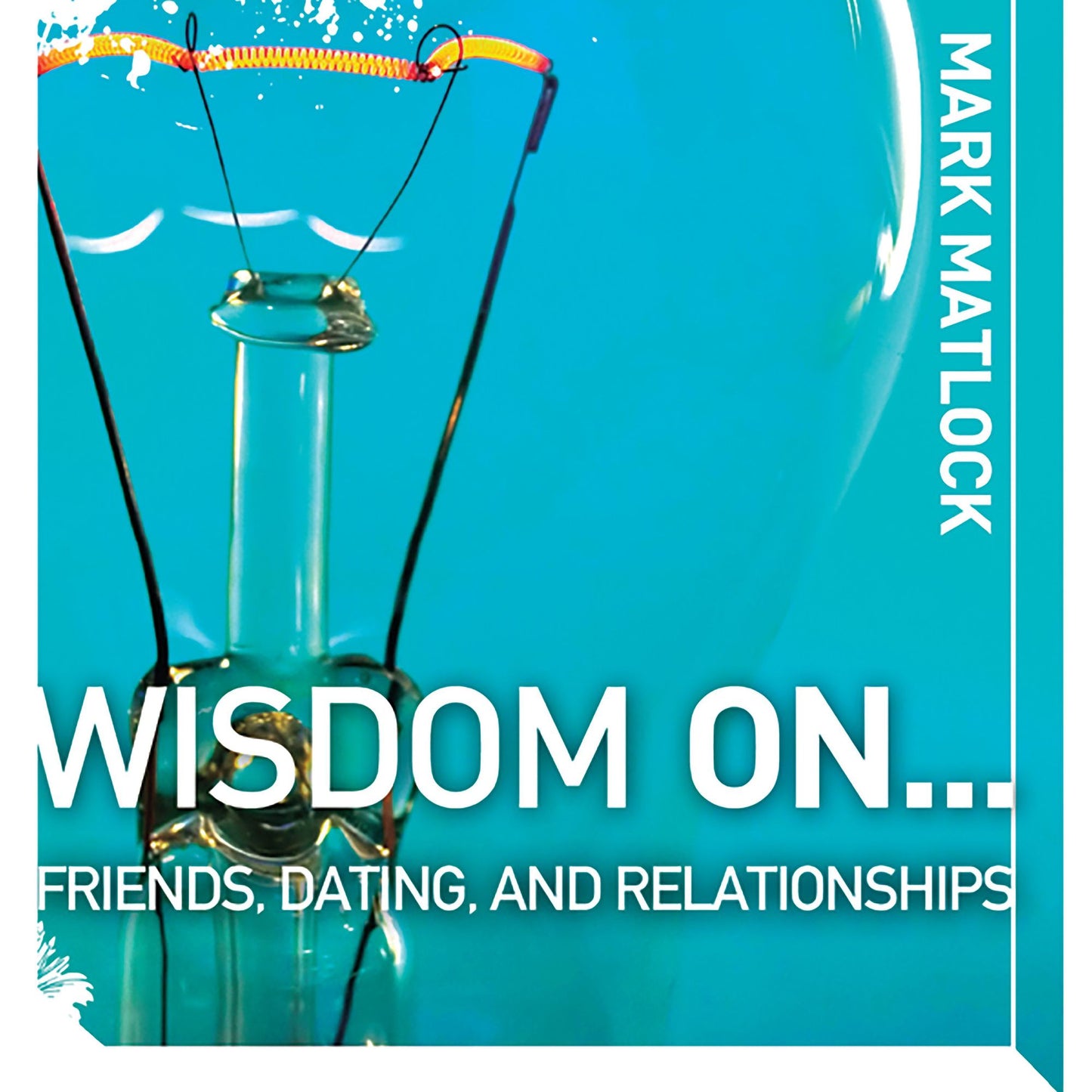 Wisdom On ¿ Friends, Dating, and Relationships