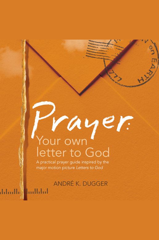 Prayer: Your Own Letter to God