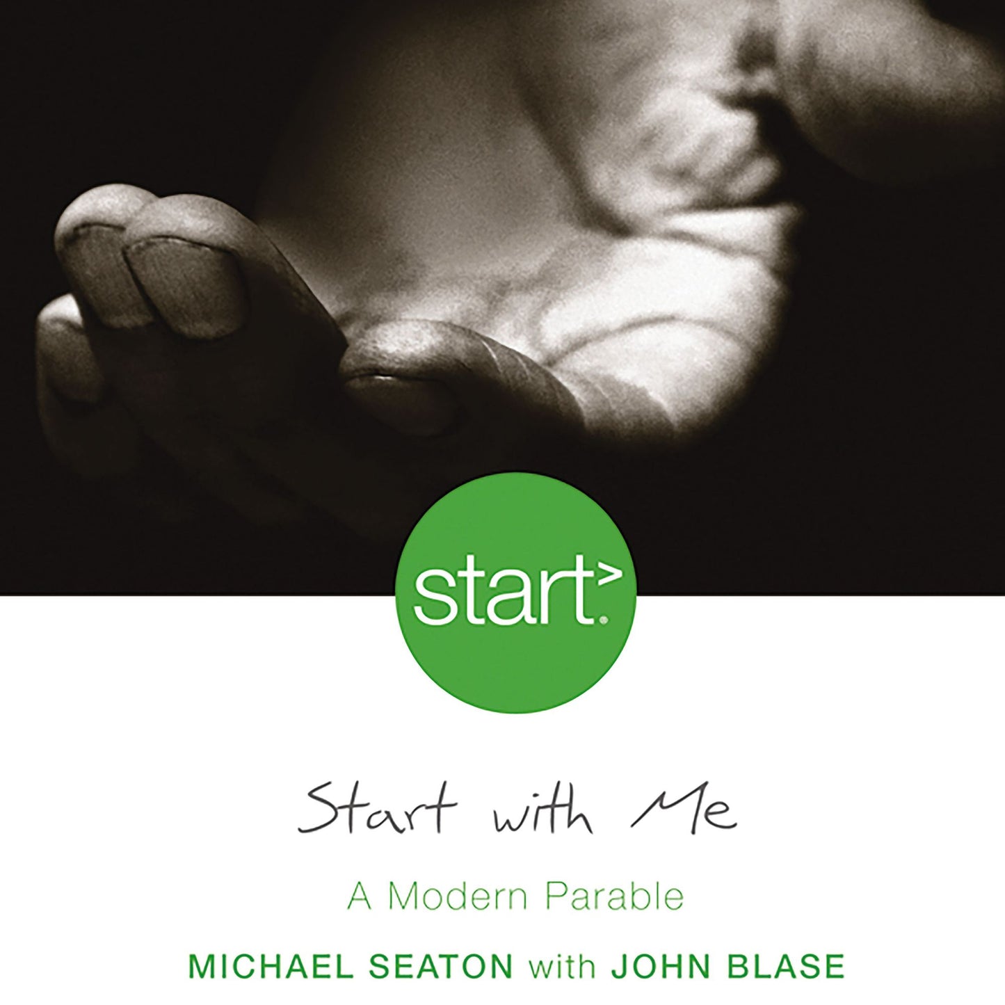 Start With Me: A Modern Parable
