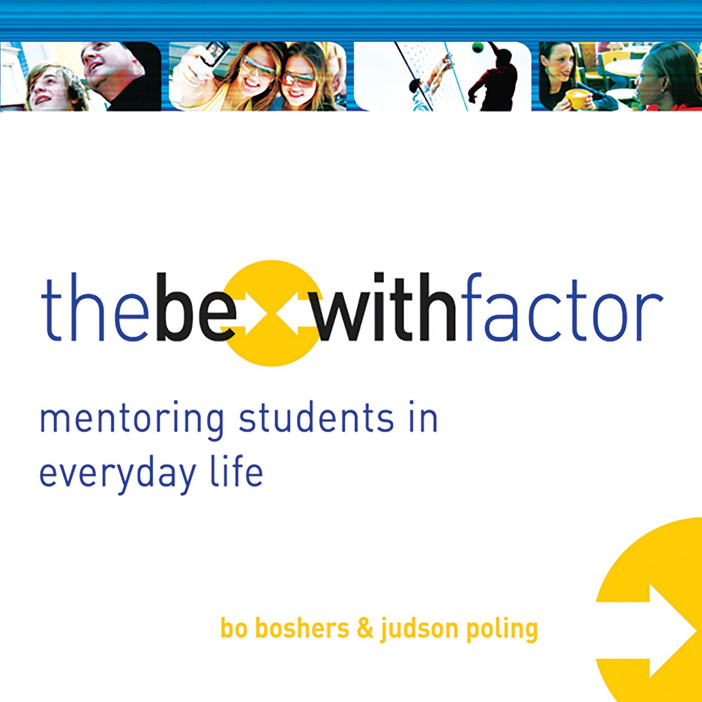 The Be-With Factor: Mentoring Students in Everyday Life