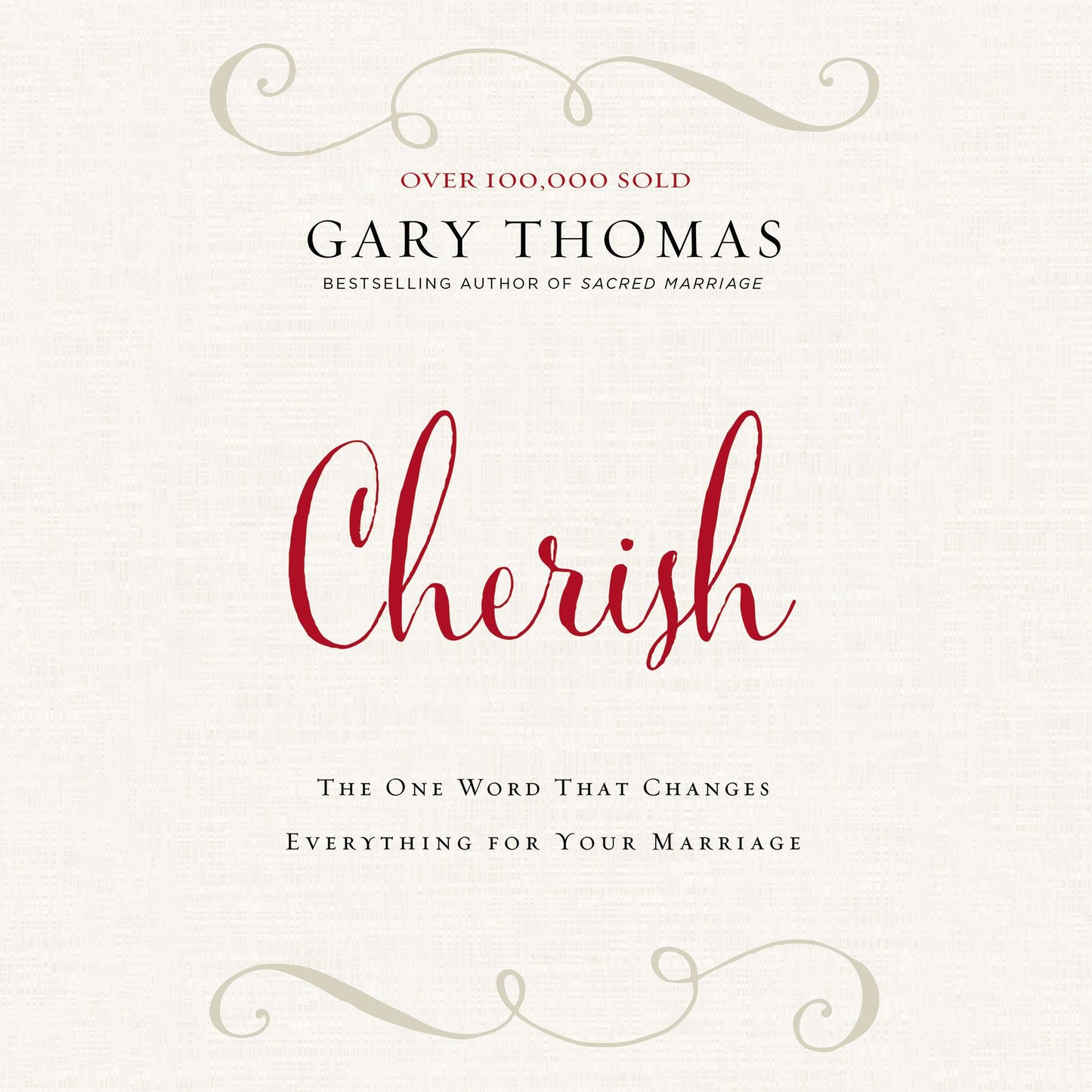 Cherish: The One Word That Changes Everything for Your Marriage
