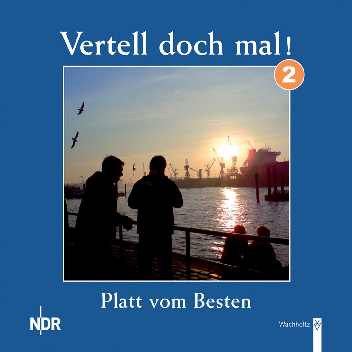 Vertell doch mal! 2: Platt vom Besten (Abridged)