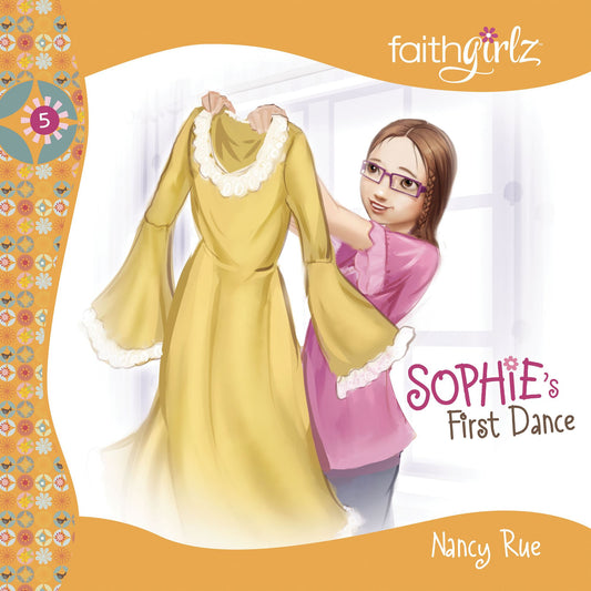 Sophie's First Dance: Faithgirlz!