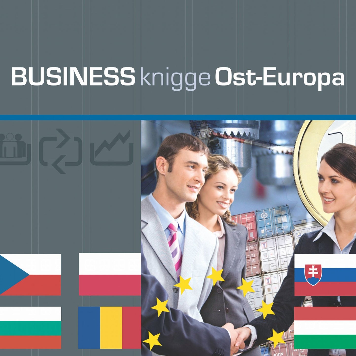 Business Knigge Ost-Europa : Express-Wissen: Polen, Ungarn, Tschechien, Slowakei, Bulgarien, Rumänien (Abridged)