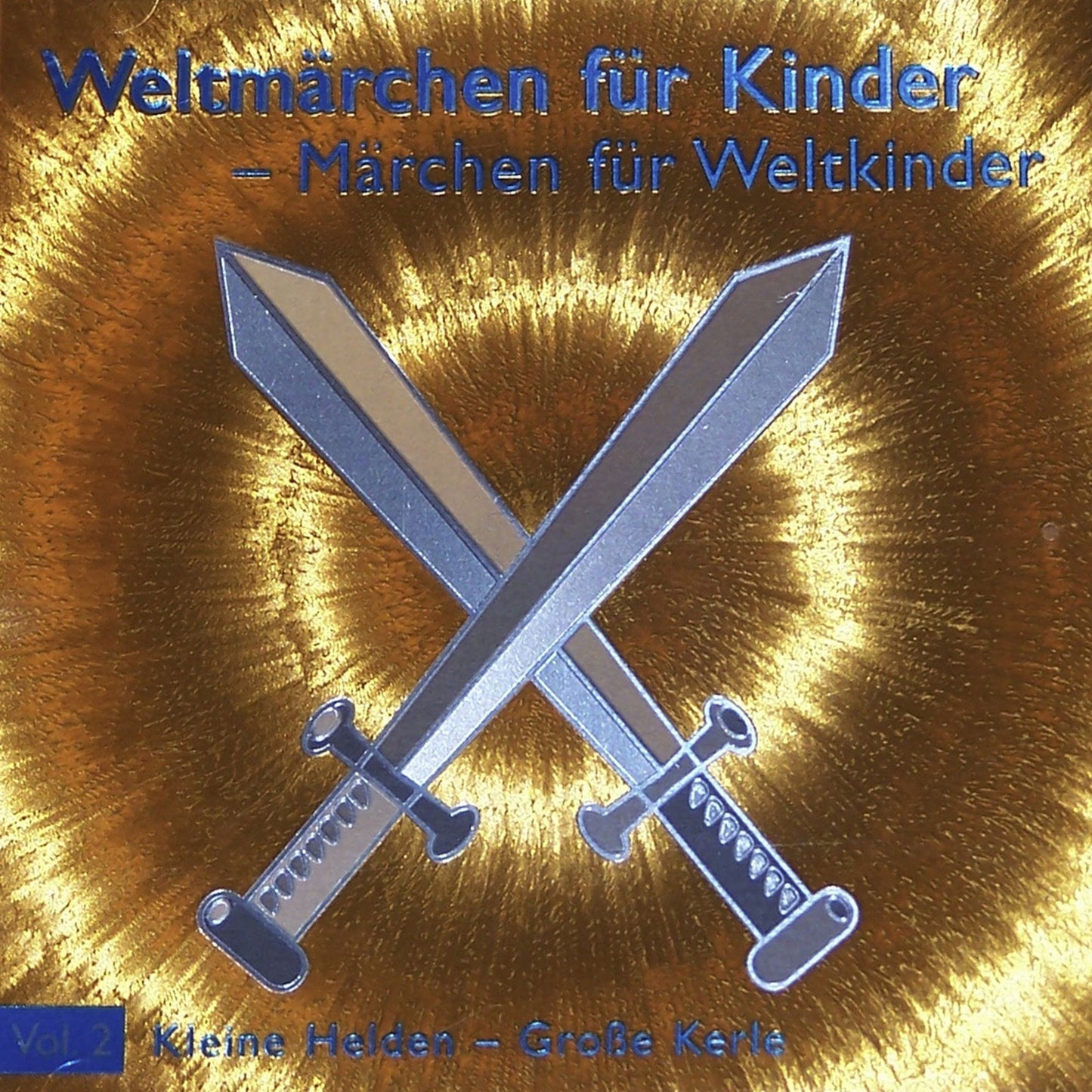 Kleine Helden - Grosse Kerle: WeltmÃ¤rchen Ã¼ber heldenhafte Jungs und MÃ¤nner (Abridged)