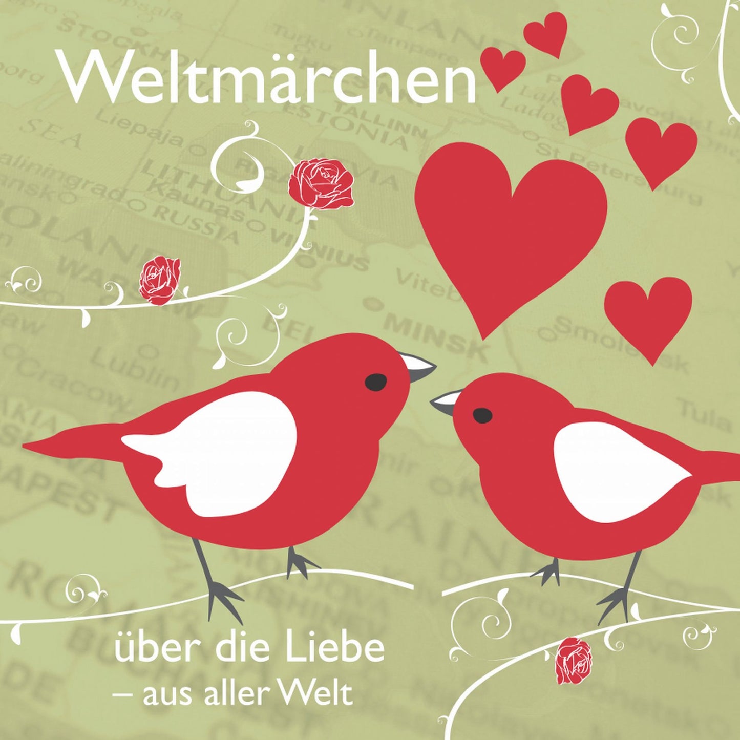 Weltmärchen über die Liebe aus aller Welt : Märchen für Weltkinder (Abridged)