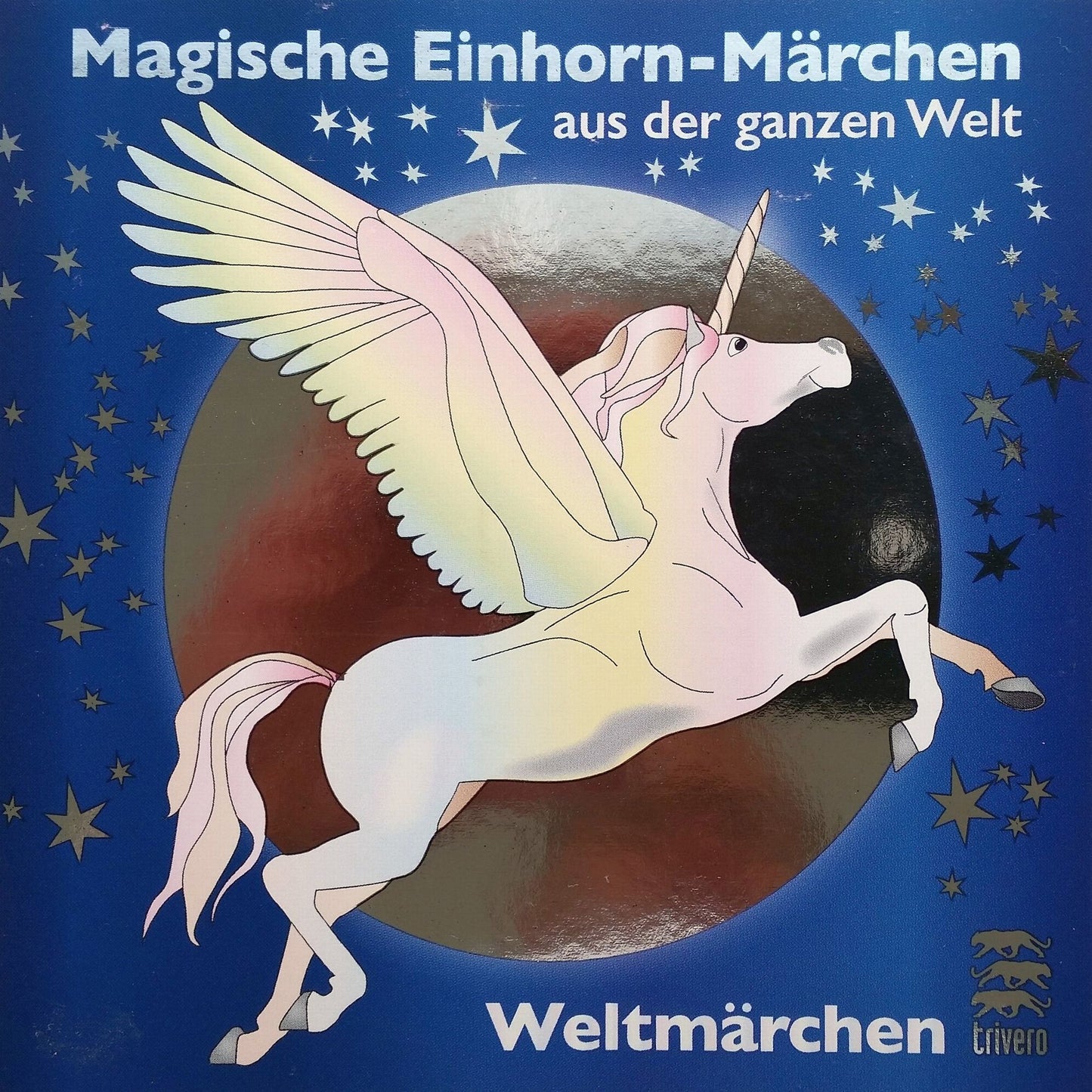 Magische Einhorn-Märchen aus der ganzen Welt : Weltmärchen (Abridged)