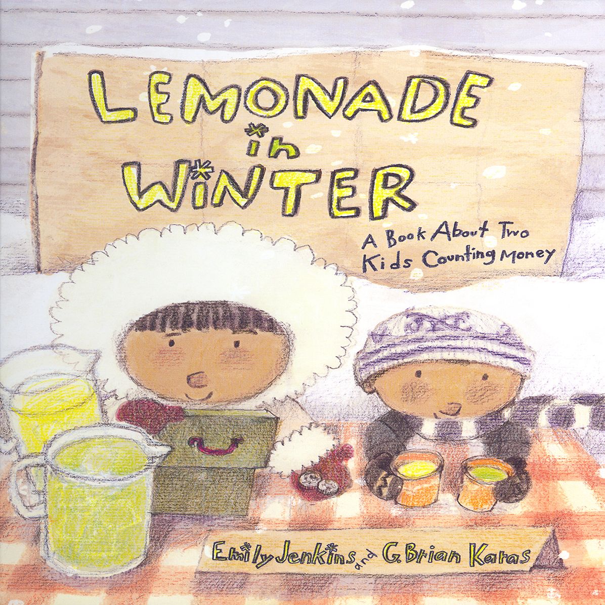 Lemonade In Winter: A Book About Two Kids Counting Money