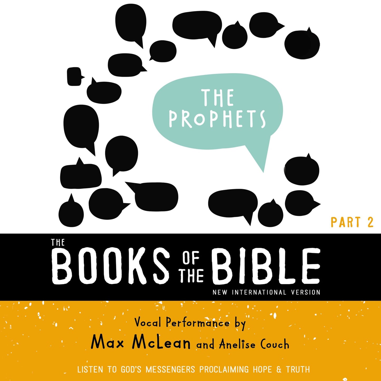 Books of the Bible Audio Bible, The - New International Version, NIV: (2) The Prophets: Listen to God's Messengers Proclaiming Hope and Truth