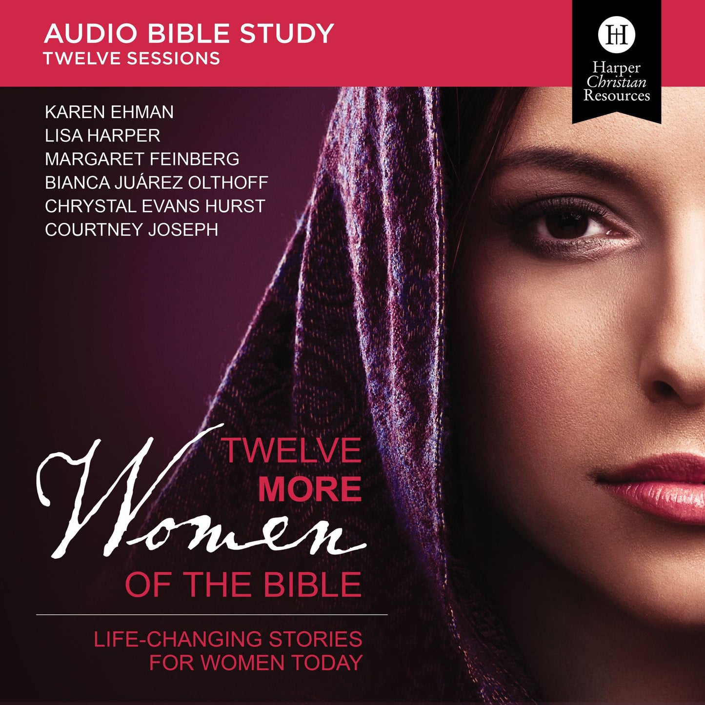 Twelve More Women of the Bible: Life-Changing Stories for Women Today: An Audio Study