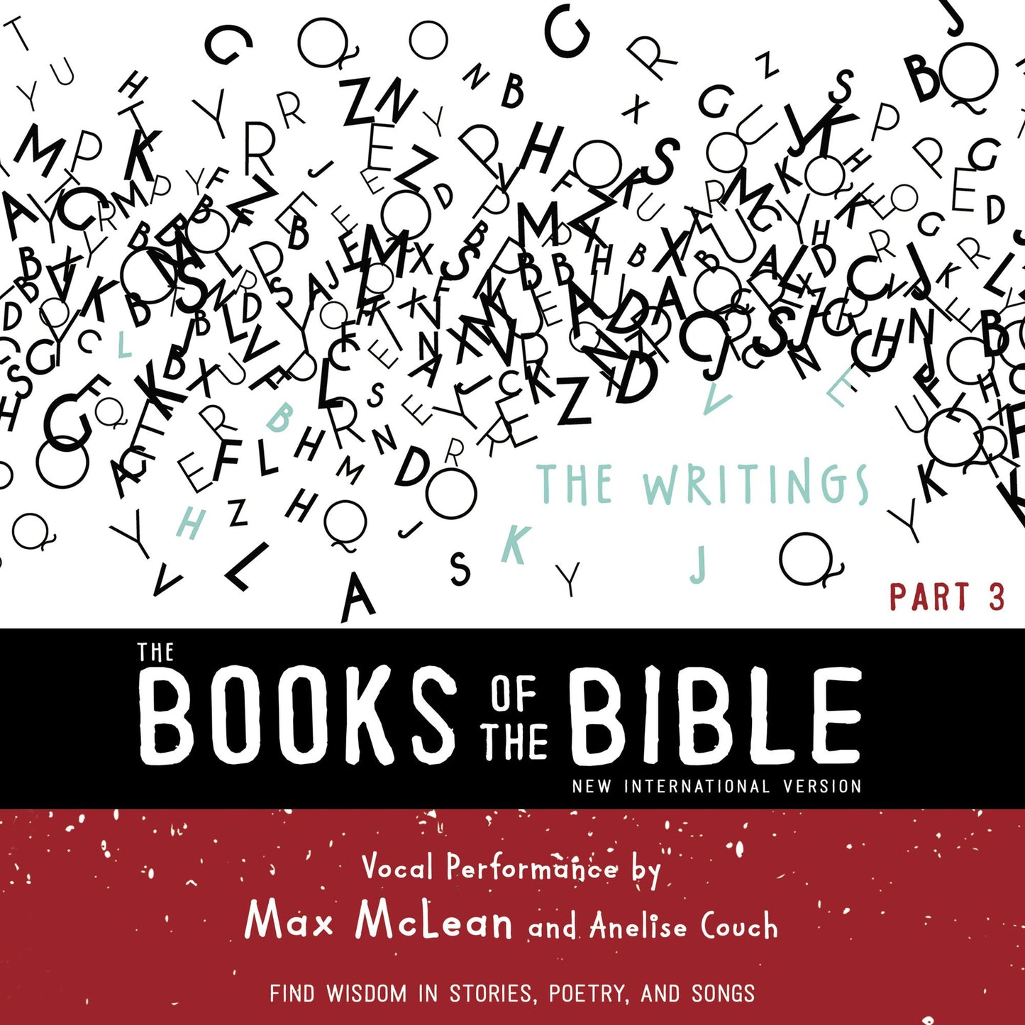 Books of the Bible Audio Bible, The - New International Version, NIV: (3) The Writings: Find Wisdom in Stories, Poetry, and Songs