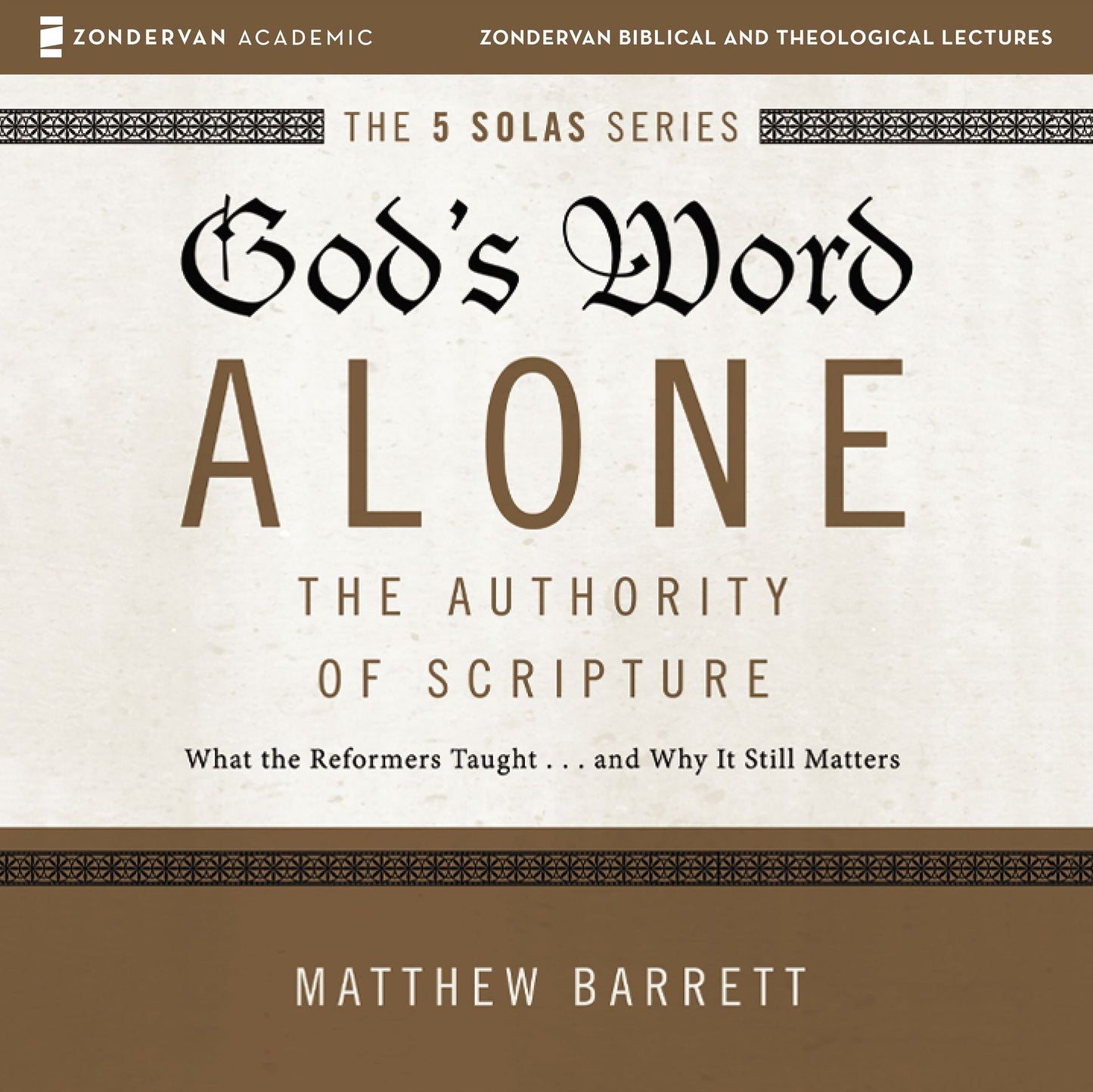 God's Word Alone: Audio Lectures: The Authority of Scripture