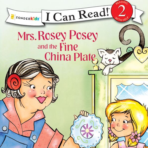 Mrs. Rosey Posey and the Fine China Plate: I Can Read!