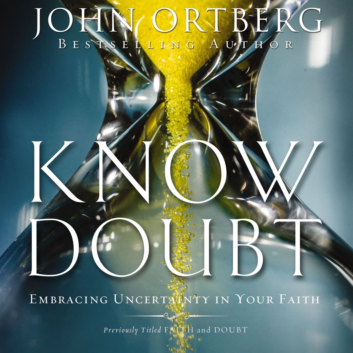 Know Doubt: Importance of Embracing Uncertainty in Your Faith