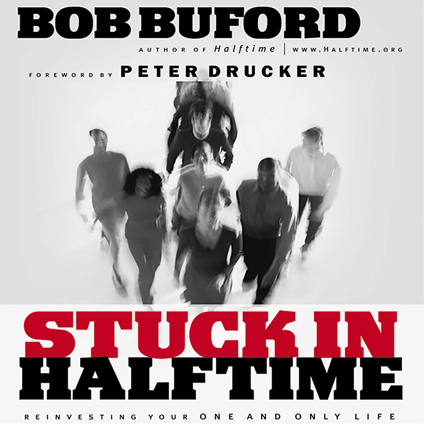 Stuck in Halftime: Reinvesting Your One and Only Life (Abridged)