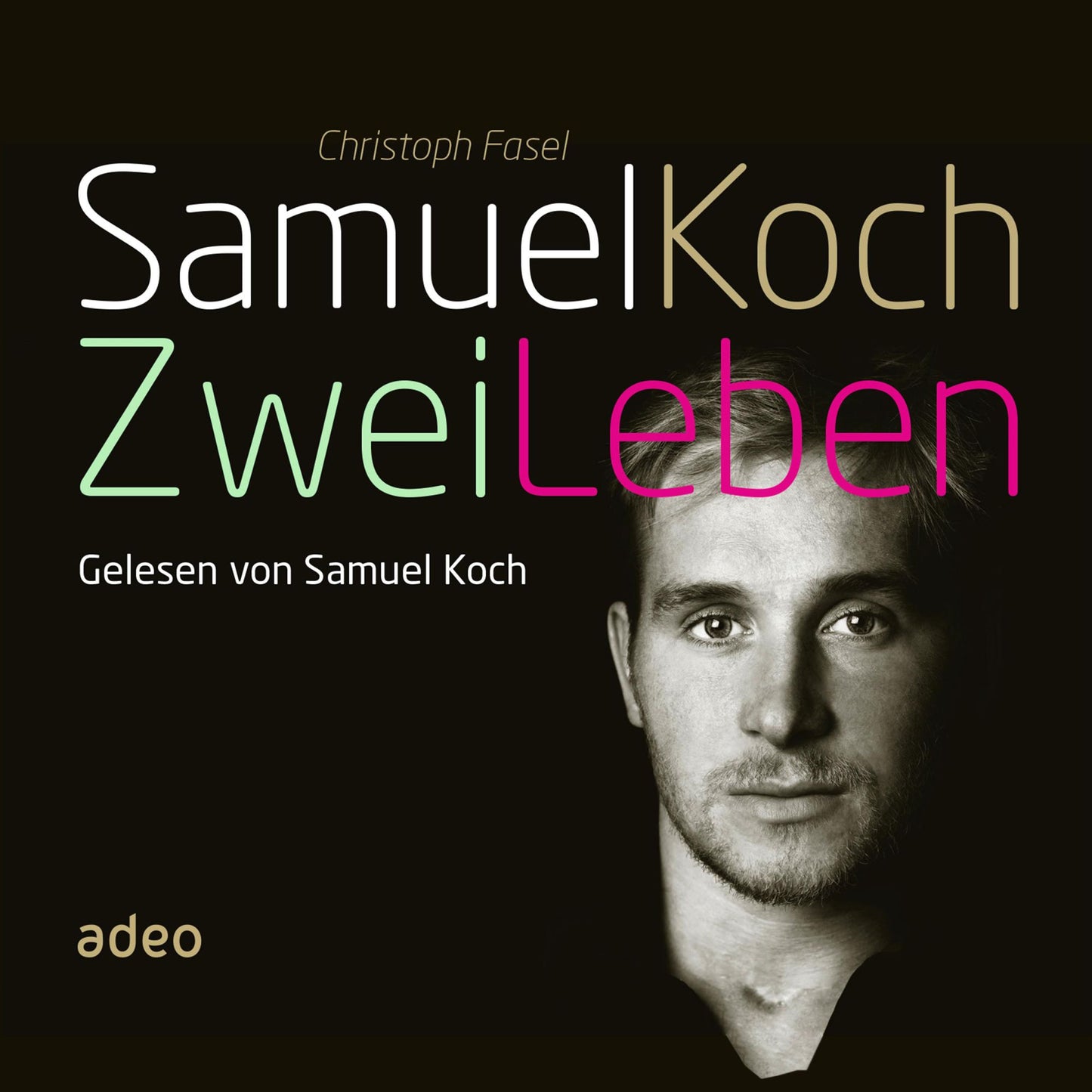 Samuel Koch - Zwei Leben (Abridged)
