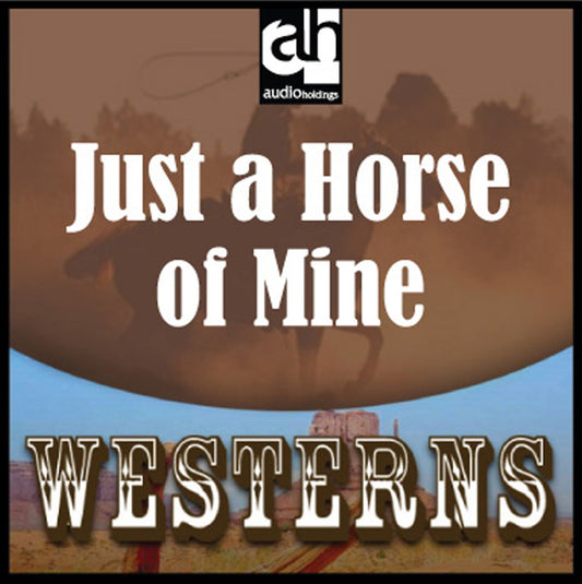 Just a Horse of Mine