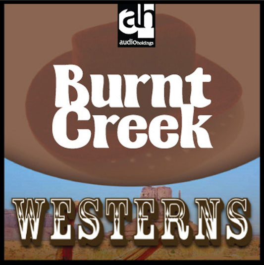 Burnt Creek : Westerns