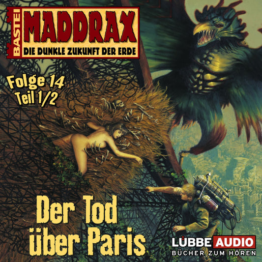 Maddrax, Folge 14: Der Tod Ã¼ber Paris - Teil 1