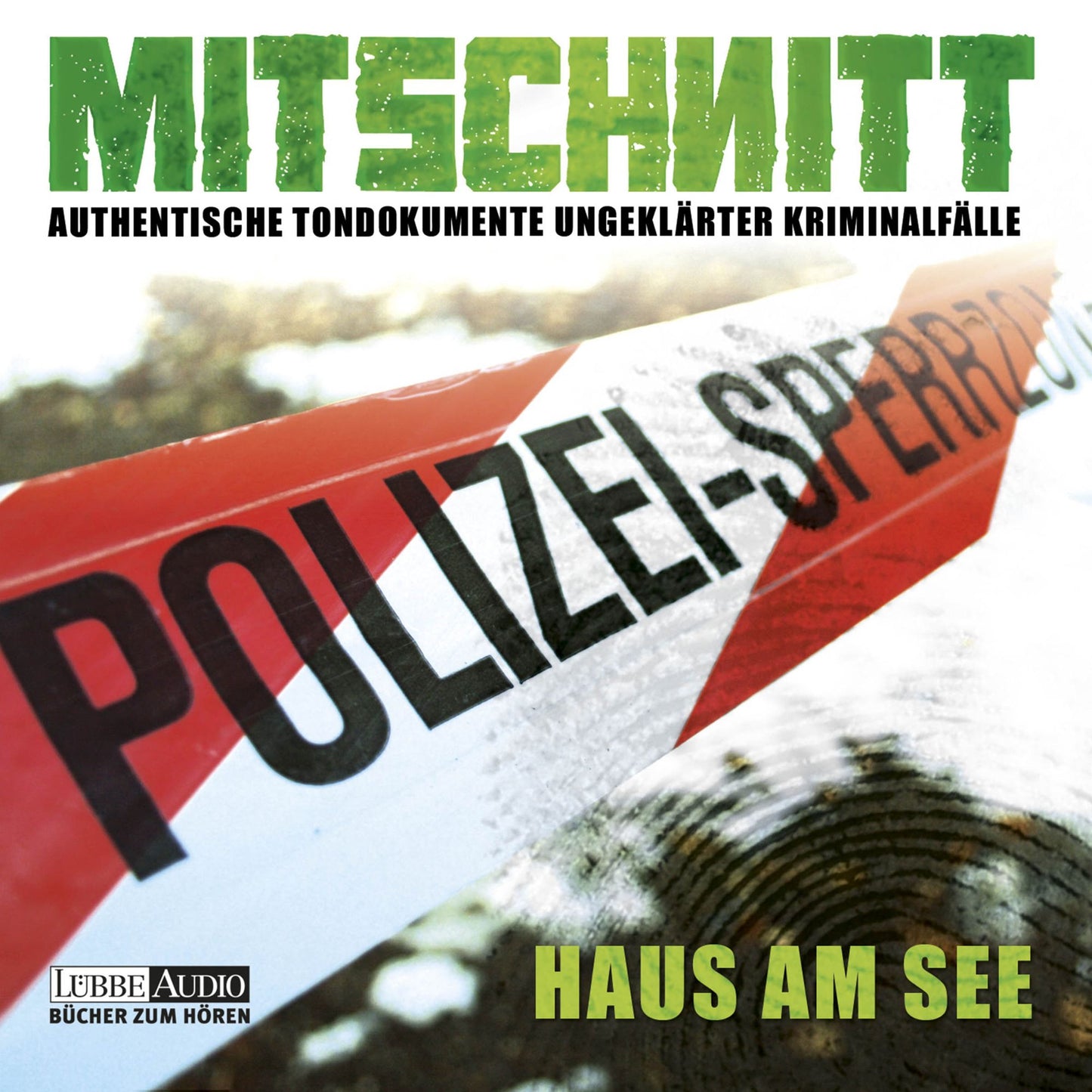 Mitschnitt - Nichts ist verstÃ¶render als die RealitÃ¤t, Folge 1: Haus am See
