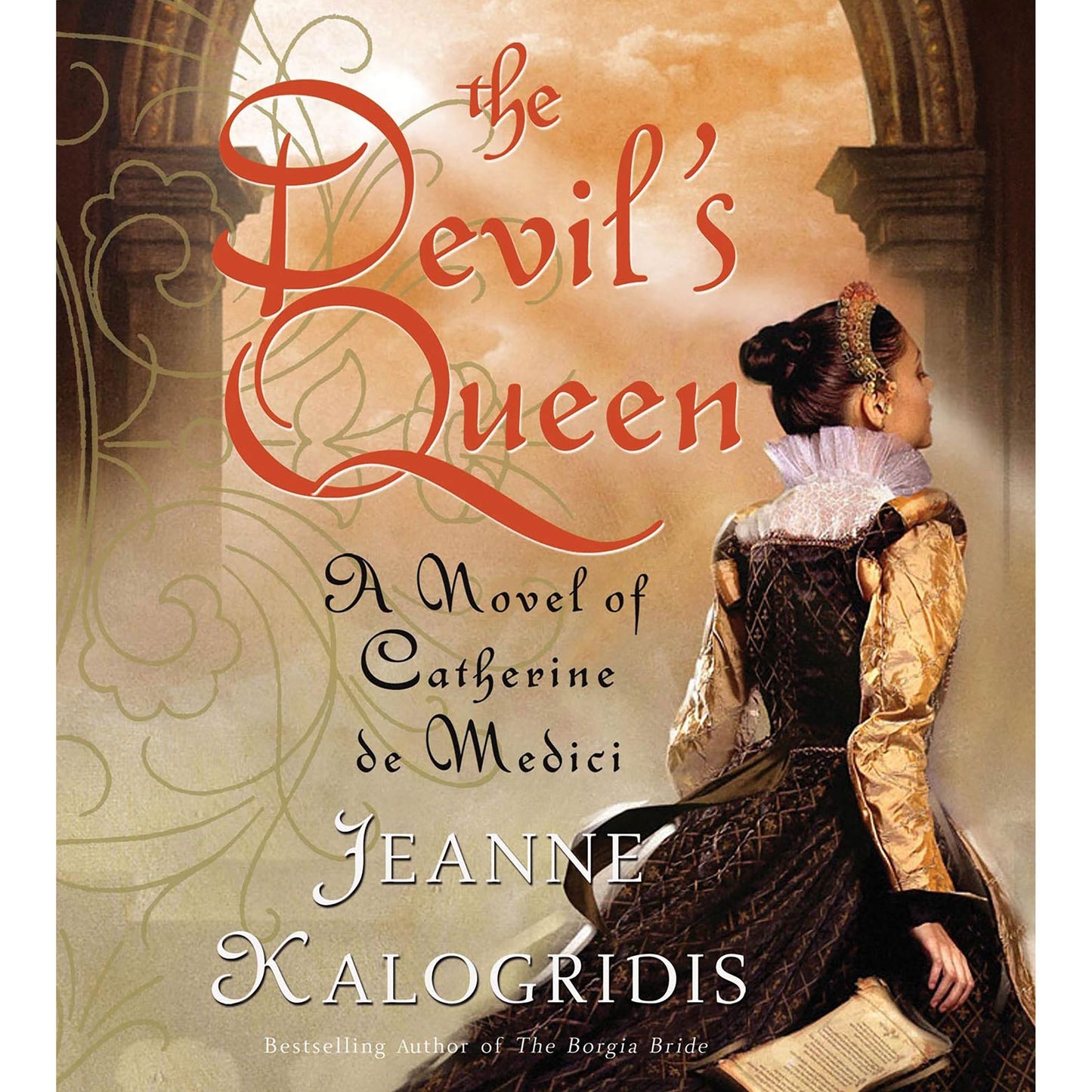 The Devil's Queen: A Novel of Catherine de Medici