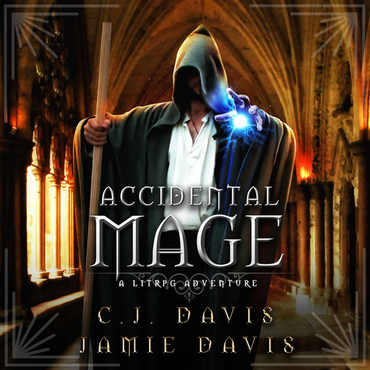 Accidental Mage - Accidental Traveler Book 3: Book Three in the LitRPG Accidental Traveler Adventure
