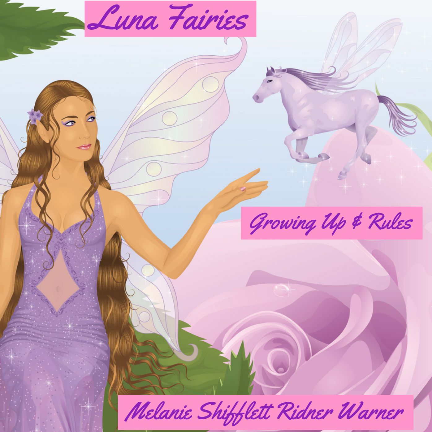 Luna Fairies : Growing Up amp; Rules