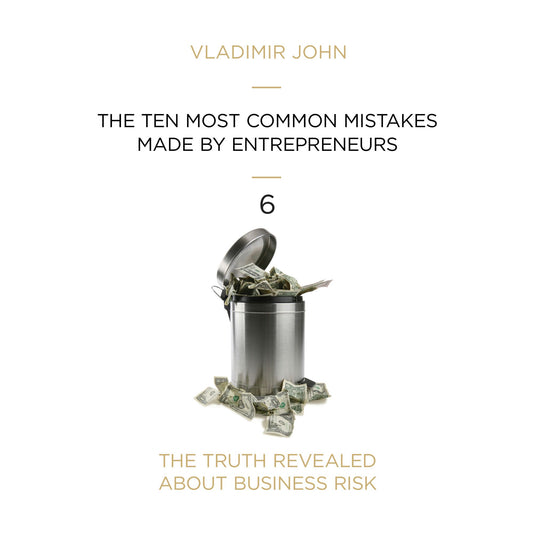 The Ten Most Common Mistakes Made By Entrepreneurs