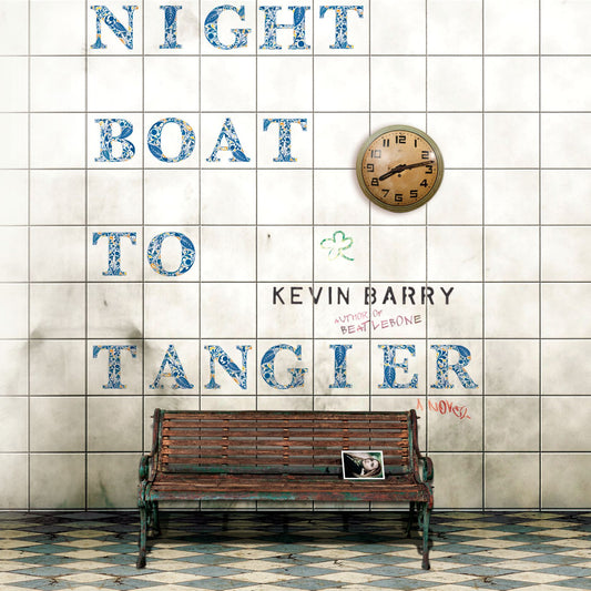 Night Boat to Tangier : A Novel