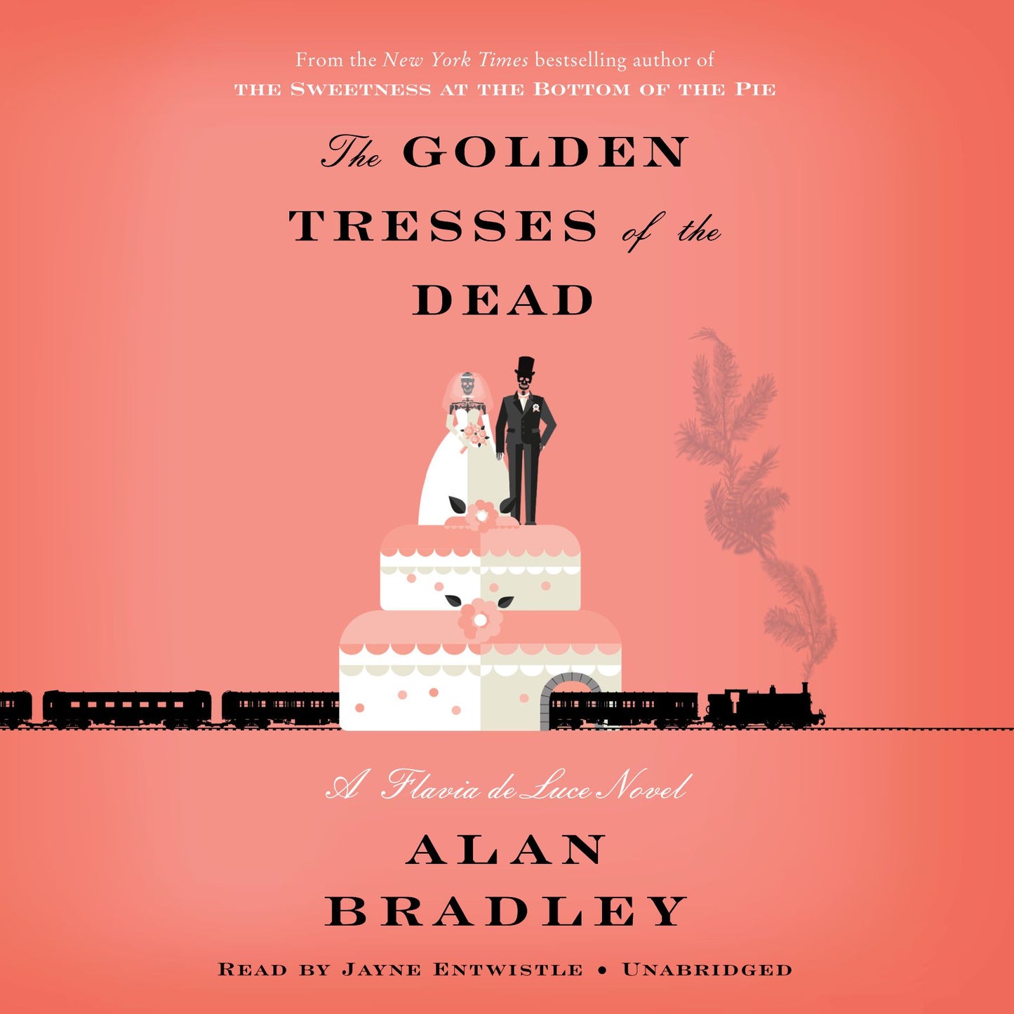 The Golden Tresses of the Dead : A Flavia de Luce Novel